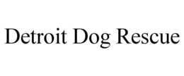 DETROIT DOG RESCUE trademark