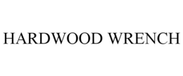 HARDWOOD WRENCH trademark
