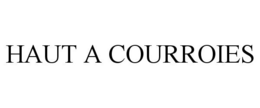 HAUT A COURROIES trademark