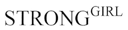 STRONG GIRL trademark