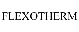 FLEXOTHERM trademark