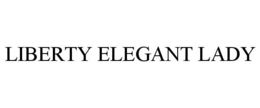 LIBERTY ELEGANT LADY trademark