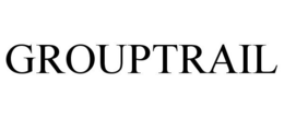 GROUPTRAIL trademark