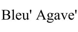BLEU' AGAVE' trademark