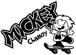 MICKEY CHAMOY M trademark