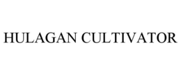HULAGAN CULTIVATOR trademark
