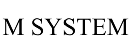 M SYSTEM trademark