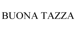 BUONA TAZZA trademark