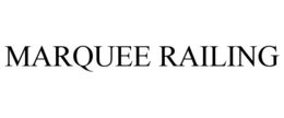 MARQUEE RAILING trademark