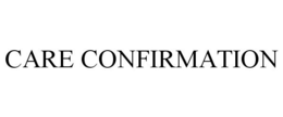CARE CONFIRMATION trademark