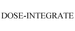 DOSE-INTEGRATE trademark