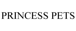 PRINCESS PETS trademark