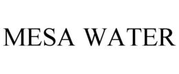 MESA WATER trademark