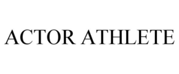 ACTOR ATHLETE trademark