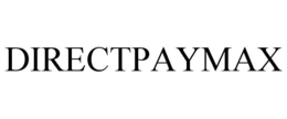 DIRECTPAYMAX trademark