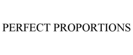 PERFECT PROPORTIONS trademark