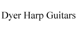 DYER HARP GUITARS trademark