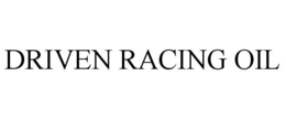 DRIVEN RACING OIL trademark