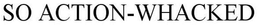SO ACTION-WHACKED trademark