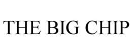 THE BIG CHIP trademark