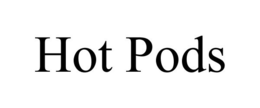 HOT PODS trademark