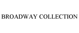 BROADWAY COLLECTION trademark