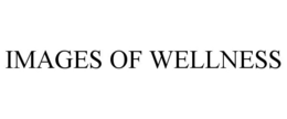 IMAGES OF WELLNESS trademark
