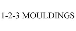 1-2-3 MOULDINGS trademark