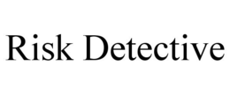 RISK DETECTIVE trademark