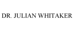 DR. JULIAN WHITAKER trademark