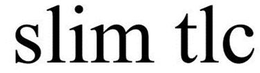 SLIM TLC trademark