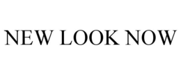 NEW LOOK NOW trademark