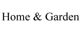 HOME & GARDEN trademark
