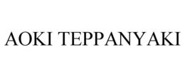 AOKI TEPPANYAKI trademark