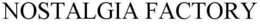 NOSTALGIA FACTORY trademark