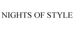 NIGHTS OF STYLE trademark
