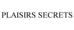 PLAISIRS SECRETS trademark