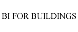 BI FOR BUILDINGS trademark