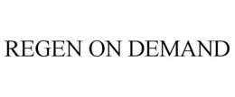 REGEN ON DEMAND trademark