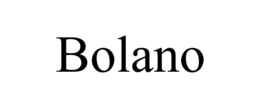 BOLANO trademark