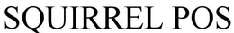 SQUIRREL POS trademark