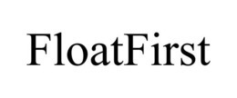 FLOATFIRST trademark