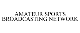 AMATEUR SPORTS BROADCASTING NETWORK trademark