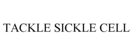 TACKLE SICKLE CELL trademark