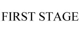 FIRST STAGE trademark