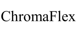 CHROMAFLEX trademark