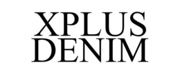XPLUS DENIM trademark