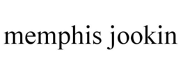 MEMPHIS JOOKIN trademark