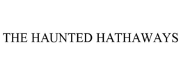 THE HAUNTED HATHAWAYS trademark