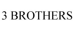 3 BROTHERS trademark